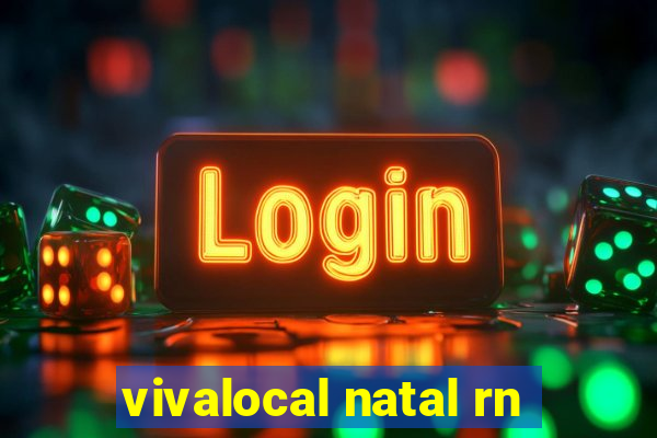 vivalocal natal rn